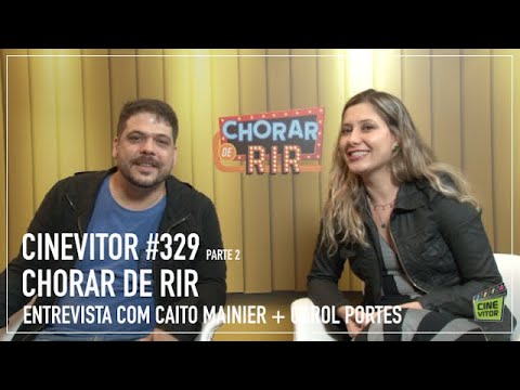 CINEVITOR #329, parte 2: Entrevista com Caito Mainier e Carol Portes