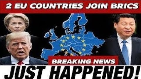 Power Shift Unfolds: BRICS Welcomes Two European Nations—Is the World Order Changing?