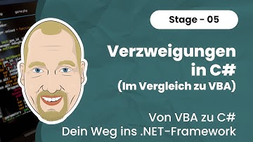 05 – Von VBA zu C#: So setzt du If-Abfragen und logische Operatoren richtig um