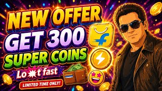 Flipkart Super Coins Offer | Abcd App New Offer | Cashback Offer Today | Credilio Credit Card 