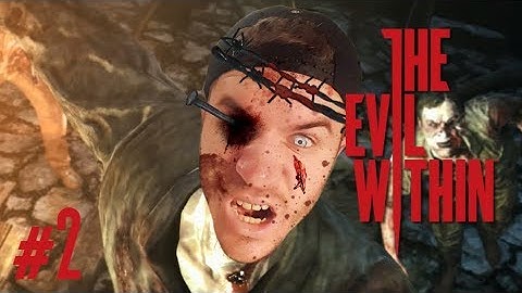 The Evil Within - Walkthrough - Part 2 (Chapter 2) -  THE NIGHT IS DARK AND FULL OF TERRORS