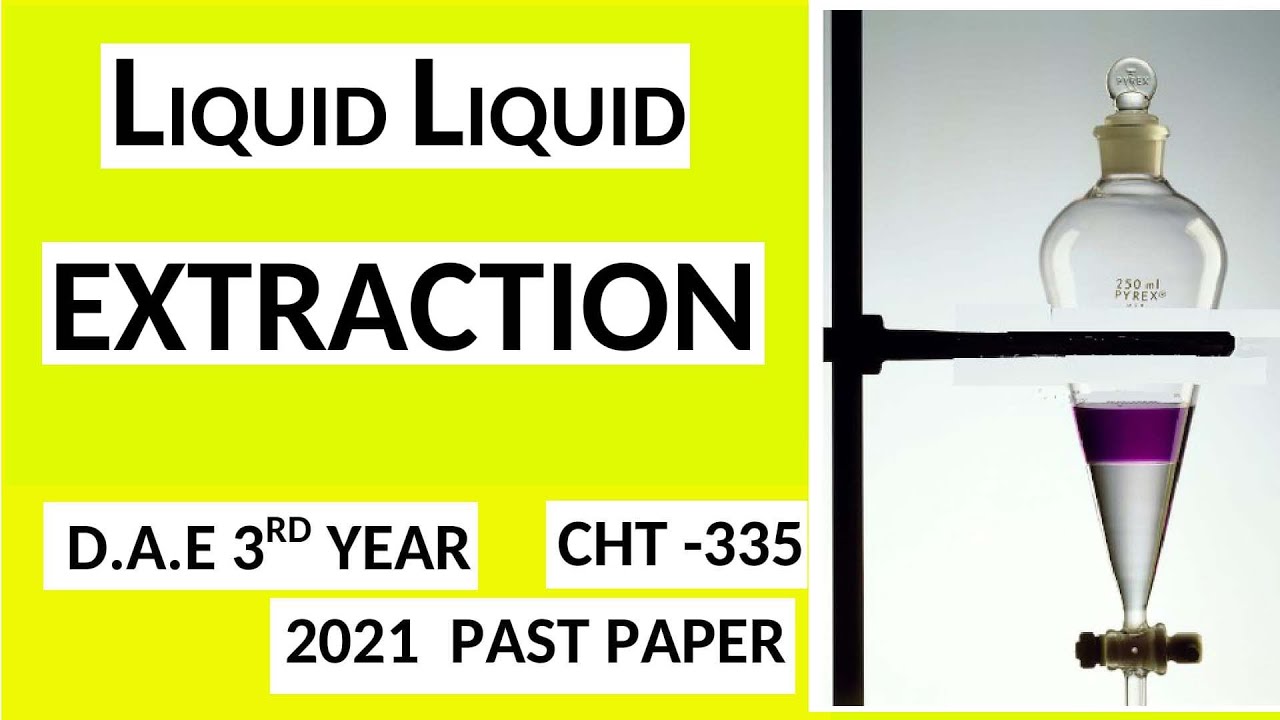 Applications Of Liquid-liquid Extraction In Chemical Engineering - YouTube