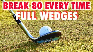 How to break 80 in golf with your wedges (Golf swing tips)