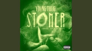 Stoner - Young Thug