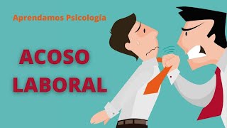 Ejemplos y Tipos de Acoso Laboral.