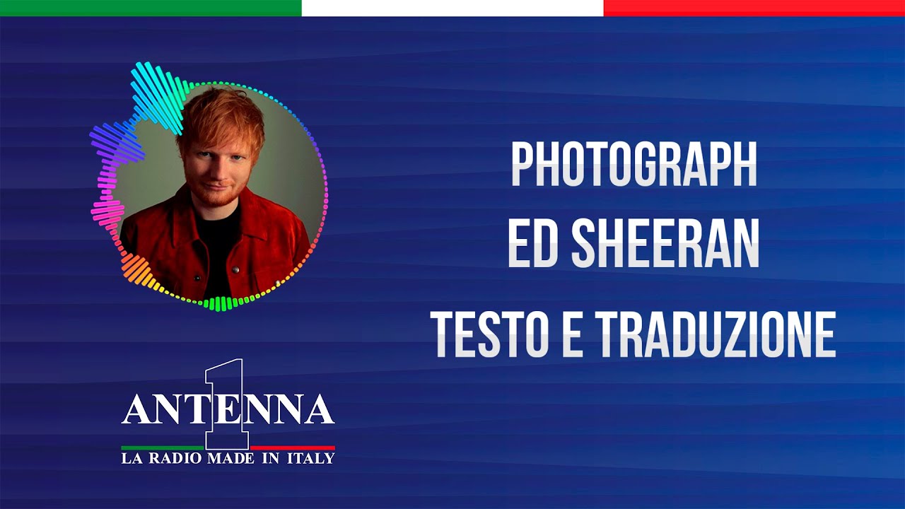 Ed Sheeran Photograph (Testo e Traduzione) YouTube