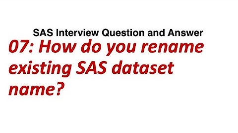 07. How do you rename existing SAS dataset name || SAS Interview Question and Solution.