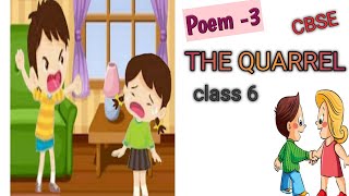 Cbse Cl 6 Honey Le Poem- 3 The Quarrel, Line By Line Explanation In English, Summary