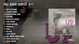 PLAYLIST - FULL ALBUM COMPLEX U9