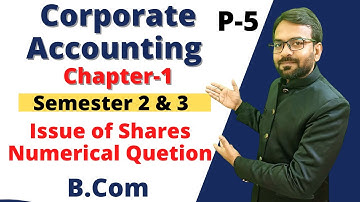Corporate Accounting | Online Class | Chapter 1 | Issue of Shares | B.com 2nd year