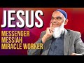 3 Muslim Beliefs about Jesus: Messenger, Messiah, Miracle Worker | Dr. Shabir Ally