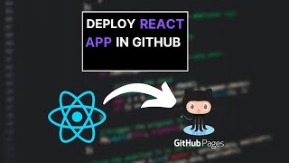 'Deploying Your React App on GitHub Pages Made Easy!' - 2023