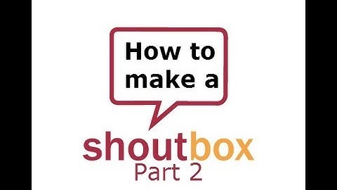 how to create a shoutbox with php and mysql part 2