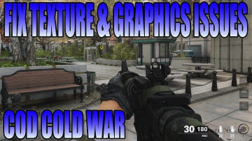 FIX Call Of Duty Cold War Texture & Graphics Issues On PC Tutorial