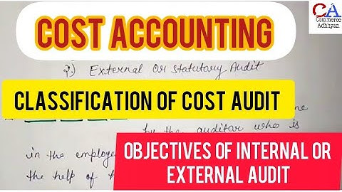 Cost Audit |  What Is Internal Audit | Objectives Of Internal Audit & External Audit In Cost A/c