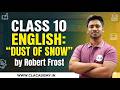 ❄️ Class 10 English: "Dust of Snow" by Robert Frost | Full Poem Analysis & Summary