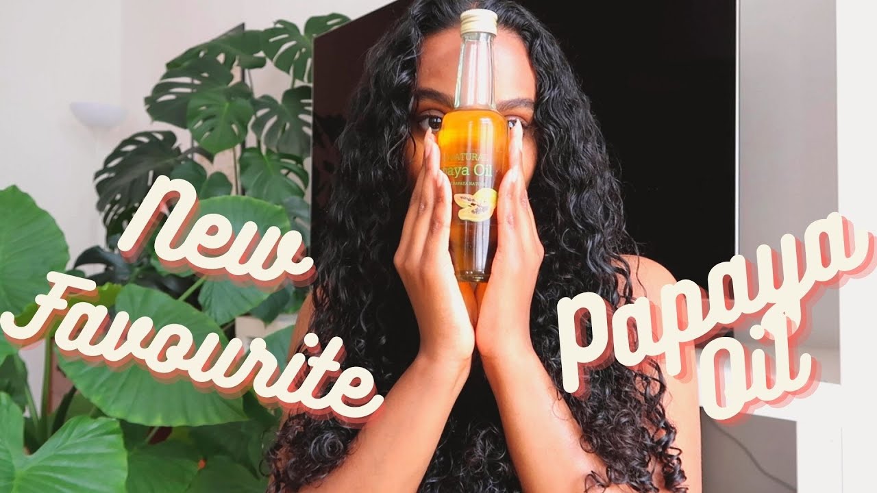 Papaya Oil New Hair Oil Favourite YouTube