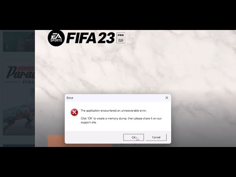 FIFA 23 application encountered an unrecoverable error