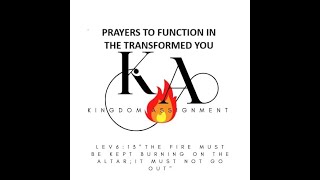 PRAYERS for you to function in maximum capacity.