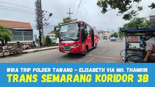TRIP Trans Semarang Koridor 3B FULL Hingga ke Elisabeth dari Stasiun Semarang Tawang