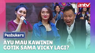 Ayu Ting Ting Mau Kawinin Zaskia Gotik Sama Vicky Prasetyo Lagi  Best Cut Pesbukers