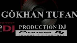 Te Ma Etmaje Dj Gökhan Tufan 2016 Version