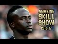 Sadio man 201617  amazing skill show 
