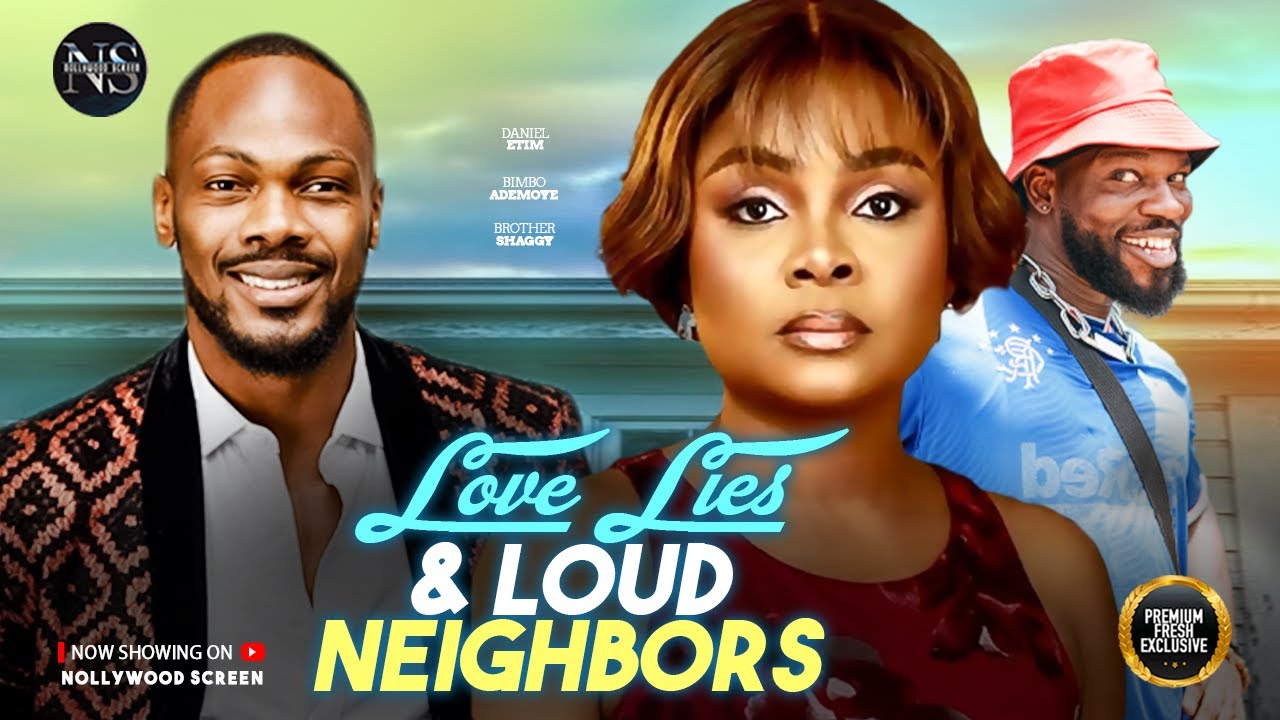 LOVE, LIES & LOUD NEIGHBORS (BIMBO ADEMOYE, SHAGGY & DANIEL)NIGERIAN MOVIES 2026 |LATEST FULL MOVIES