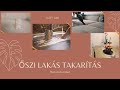 Őszi lakás takarítás - motivációs videó | Suzy Dan