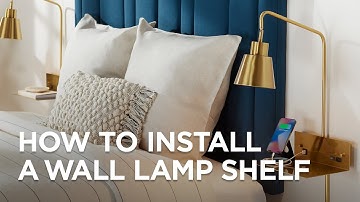 How to Install a Wall Lamp Shelf - Installation Tips From Lamps Plus