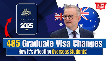 Australia’s 485 Graduate Visa Changes: How It’s Affecting Overseas Students! Australia Immigration