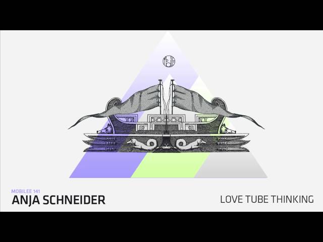 Anja Schneider - Lovetube Thinking