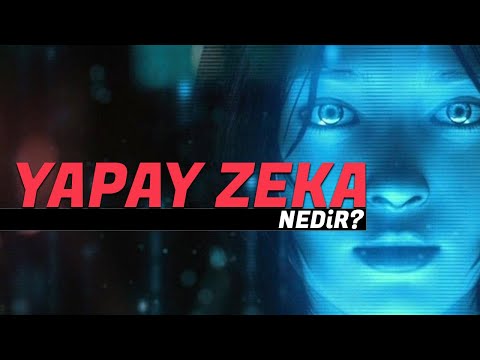 'Yapay Zeka' Nedir? - Çok İlginç Örneklerle