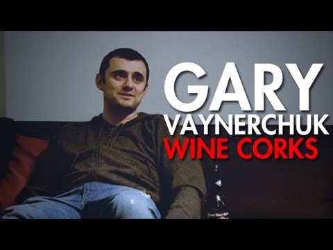 Gary Vaynerchuk Talks About The Wine Cork - YouTube