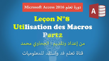 Leçon N°8 : Utilisation des MACROS Microsoft  ACCESS 2016 - Part2