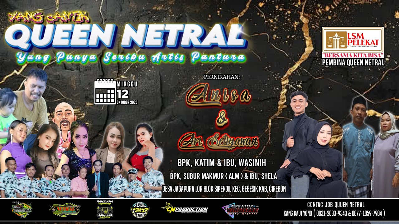 🔴 LIVE MALAM YANG CANTIK QUEEN NETRAL || PERNIKAHAN ANISA & ARI || JAGAPURA LOR || 12 OKTOBER 2025