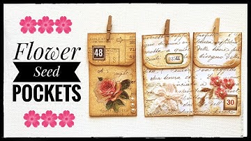 Flower Seed Pockets - Gardening Junk Journal