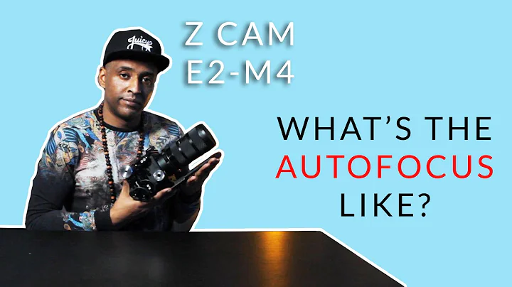 How is the autofocus on the Z CAM E2 M4?