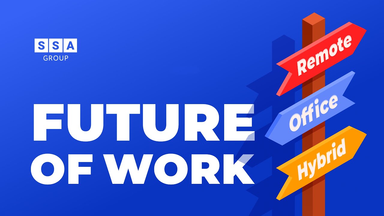 The Future of Work in a Post Pandemic World