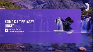 Kaimo K & Tiff Lacey - Linger [Amsterdam Trance] Extended