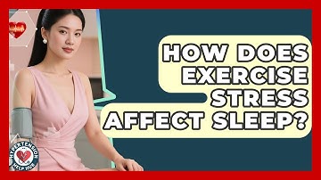 How Does Exercise Stress Affect Sleep? - Hypertension Help Hub