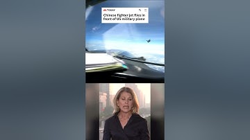 Video shows Chinese fighter jet flying in front of US military plane