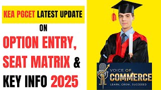 KEA PGCET Latest Update | Option Entry, Seat Matrix &amp; Key Info 2025