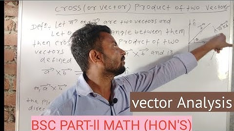 VECTOR ANALYSIS//Dot product/cross product of two vectors/(part-2) :by Akhilesh sir