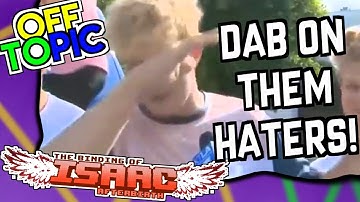 DAB ON THEM HATERS! - Binding of Isaac: Afterbirth [#1]