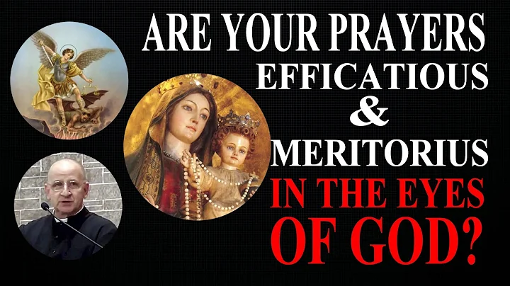 Are Your Prayers Efficacious & Meritorius In The E...