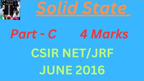 JUNE 2016 CSIR NET/JRF | Solid State | PYQ | Chemical Sciences |