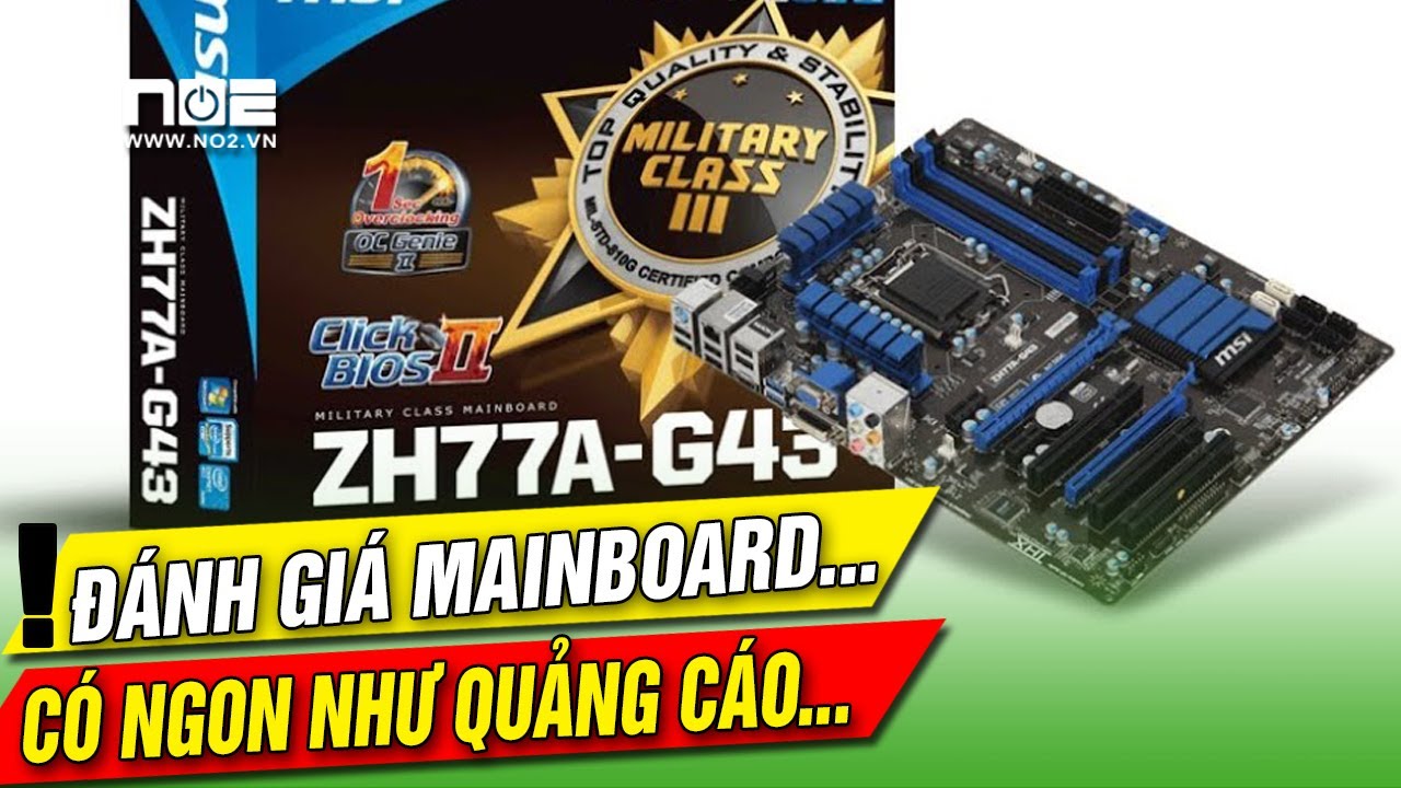 siêu phẩm chơi game mainboard msi ZH77A G43