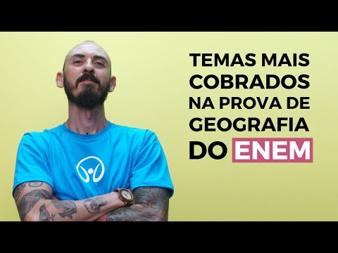 5 Temas Mais Cobrados na Prova de Geografia do Enem - Brasil Escola