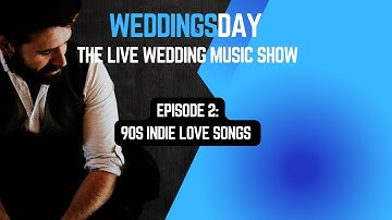 Weddingsday Live | 90s Love Songs – Acoustic Wedding Set